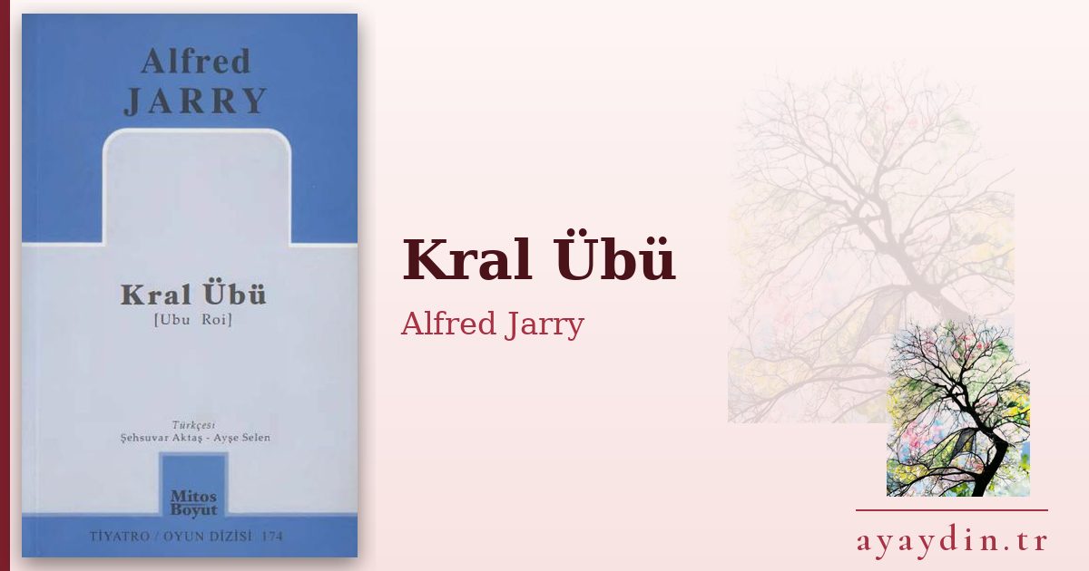 Kral Übü - Alfred Jarry kitap alıntıları ve sözleri