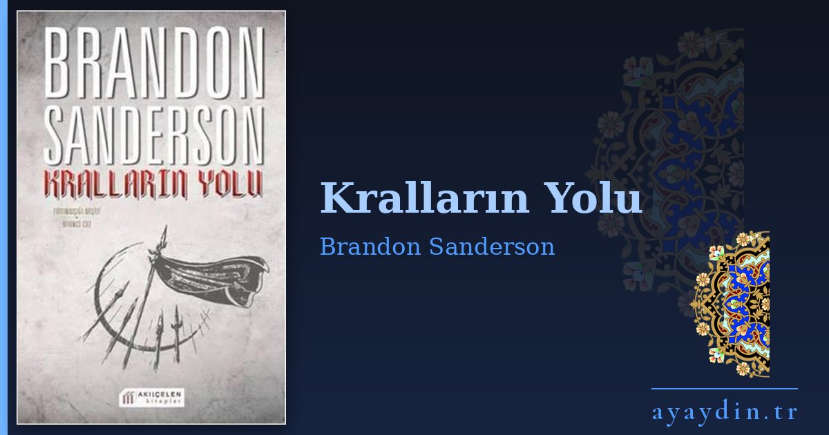 Kralların Yolu - Brandon Sanderson kitap alıntıları ve sözleri
