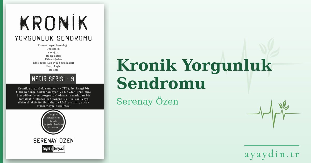 Kronik Yorgunluk Sendromu - Serenay Özen kitap alıntıları ve sözleri