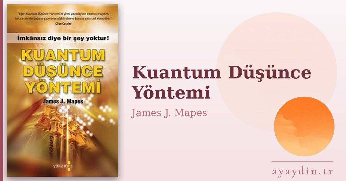 Kuantum Düşünce Yöntemi - James J. Mapes kitap alıntıları ve sözleri