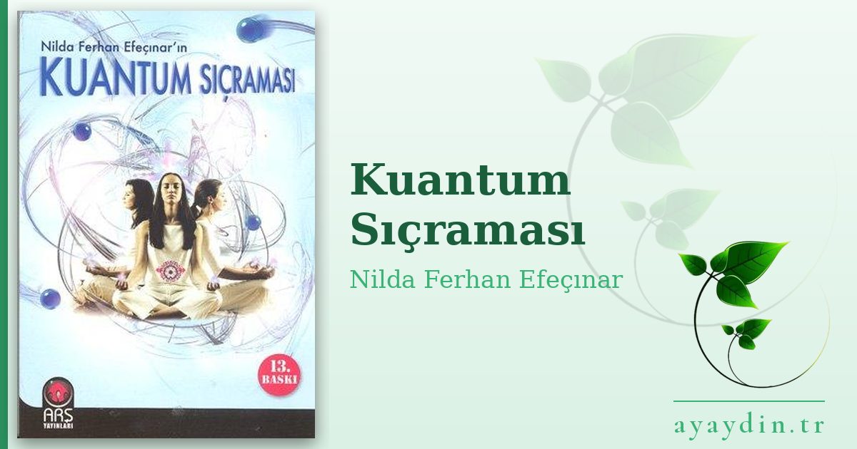 Kuantum Sıçraması - Nilda Ferhan Efeçınar kitap alıntıları ve sözleri