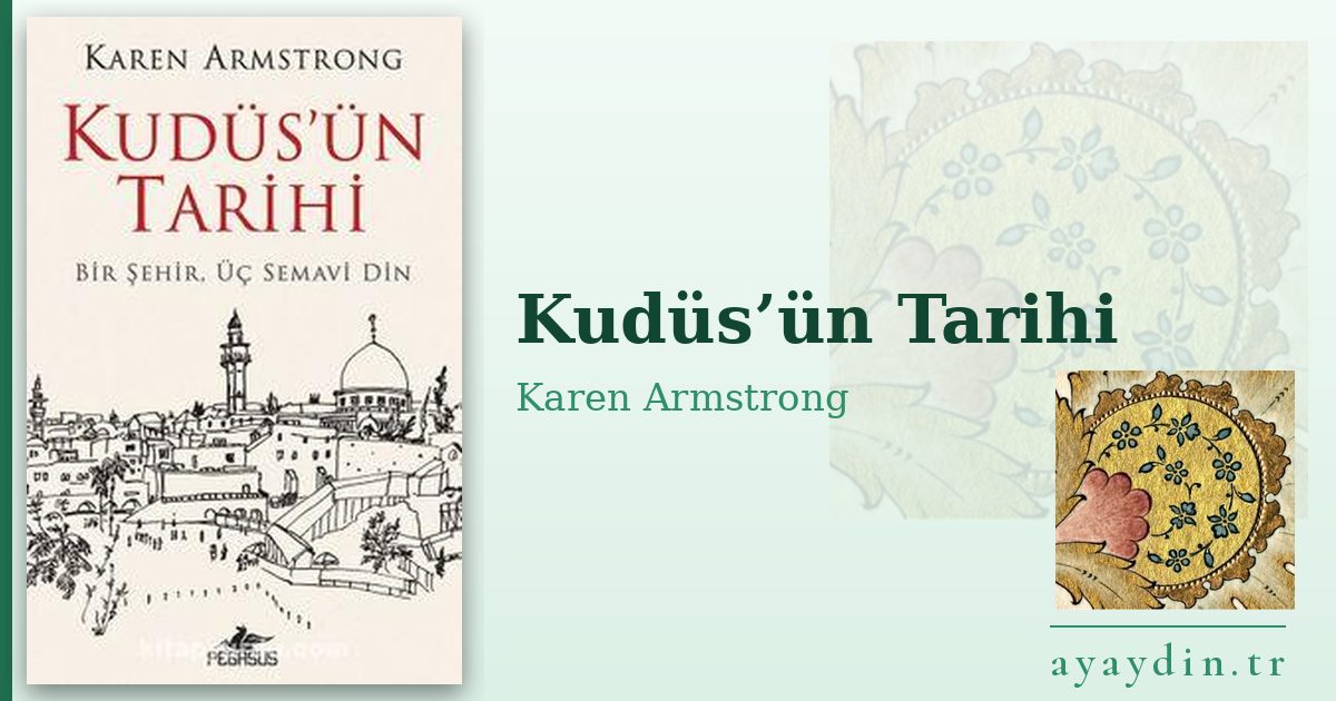 Kudüs’ün Tarihi - Karen Armstrong kitap alıntıları ve sözleri