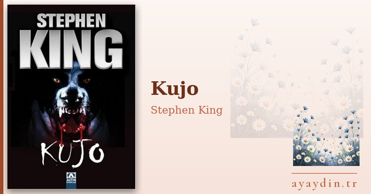 Kujo - Stephen King kitap alıntıları ve sözleri
