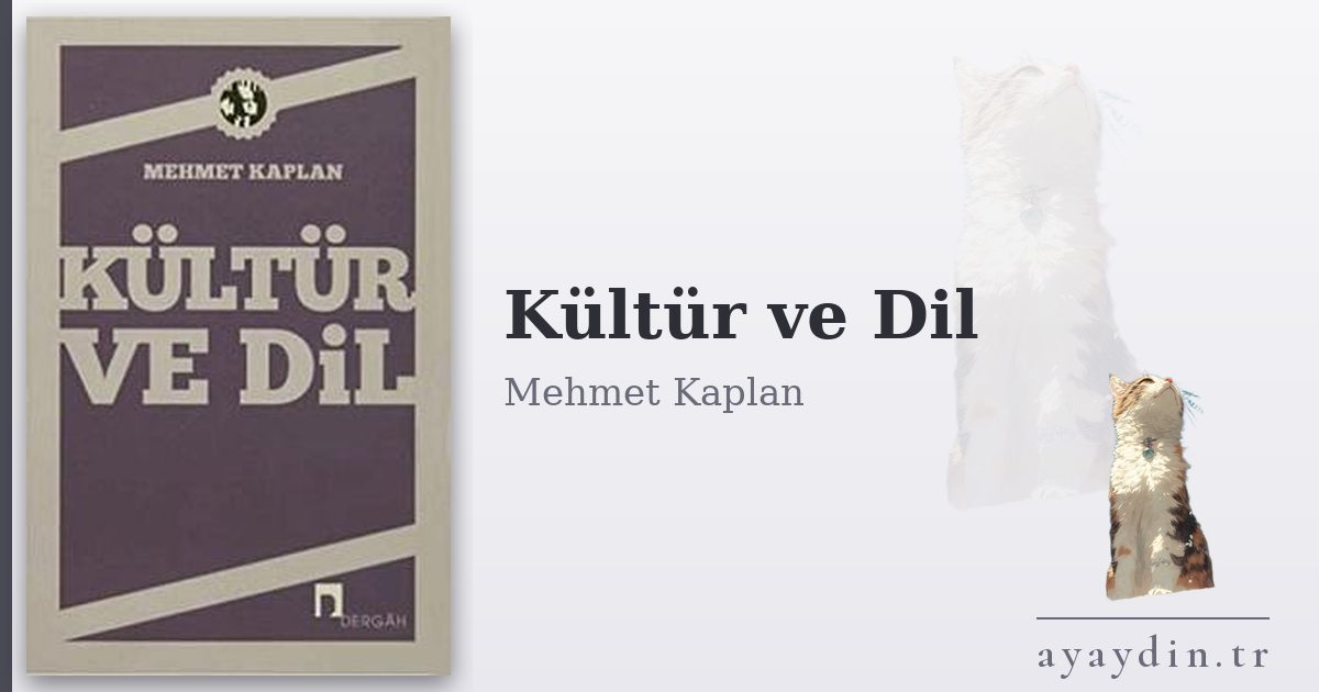 Kültür ve Dil - Mehmet Kaplan kitap alıntıları ve sözleri