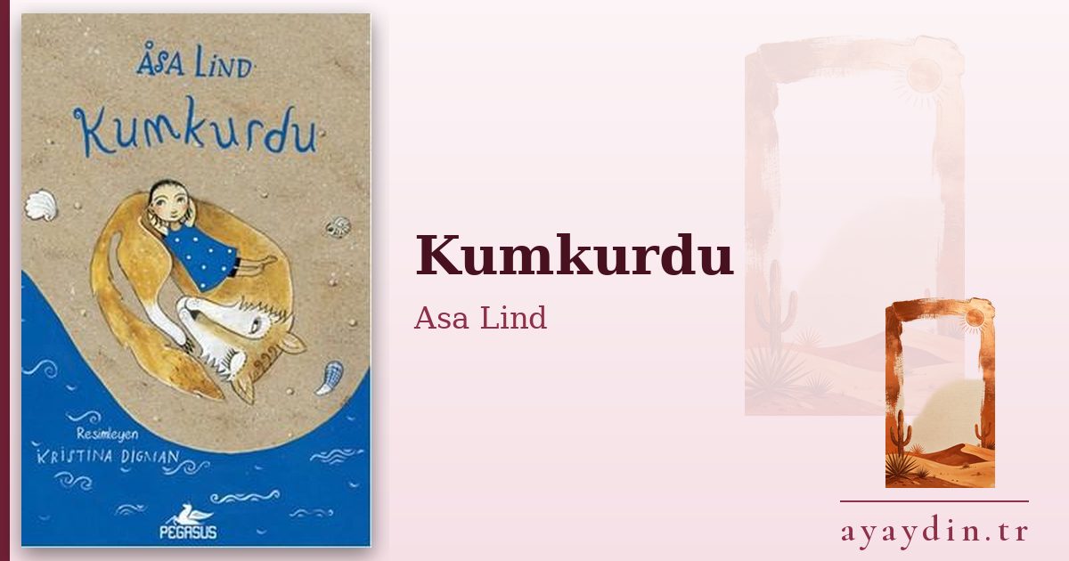 Kumkurdu - Asa Lind kitap alıntıları ve sözleri