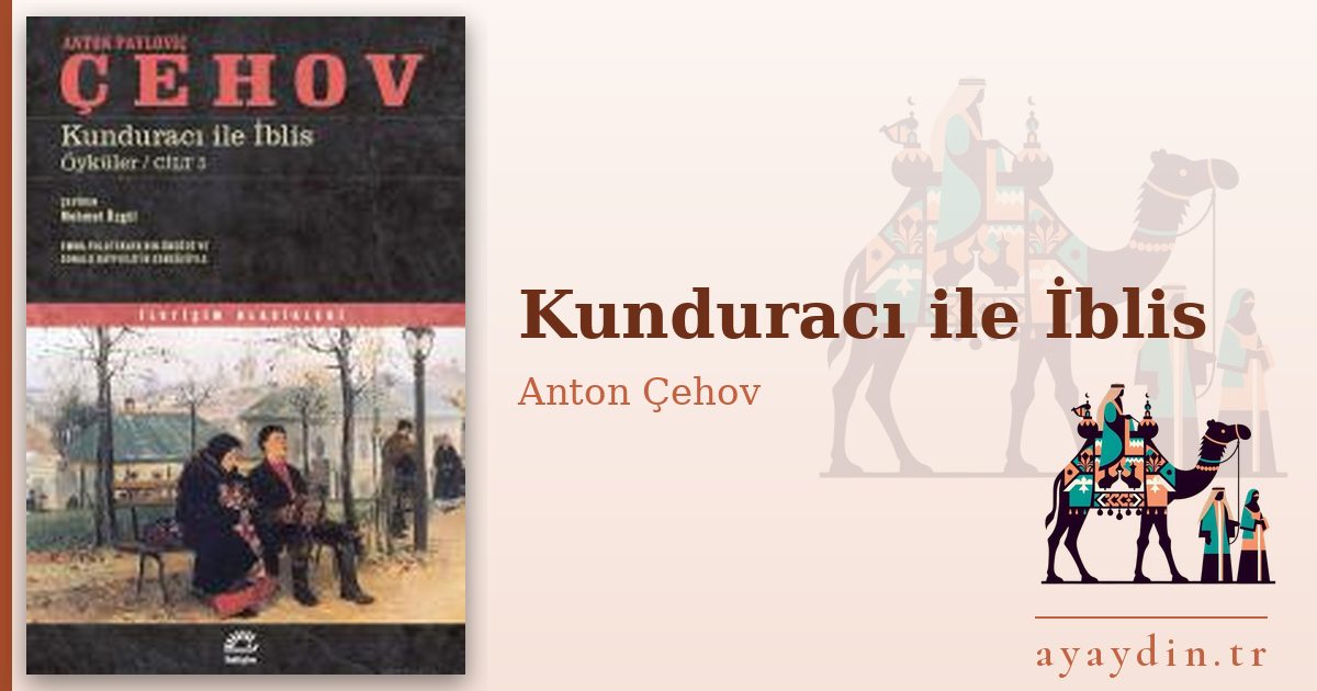 Kunduracı ile İblis - Anton Çehov kitap alıntıları ve sözleri
