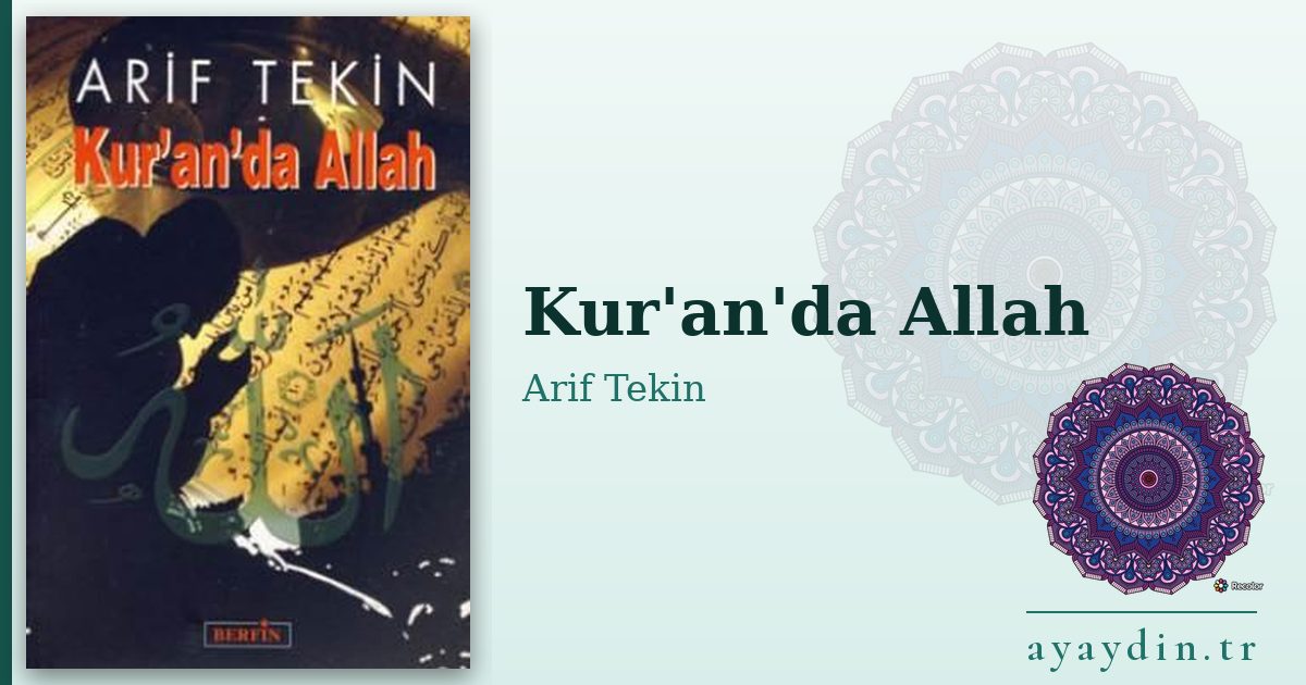 Kur'an'da Allah - Arif Tekin kitap alıntıları ve sözleri