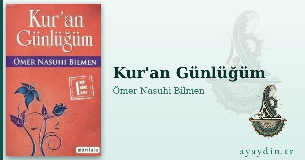 Kur'an Günlüğüm - Ömer Nasuhi Bilmen kitap alıntıları ve sözleri