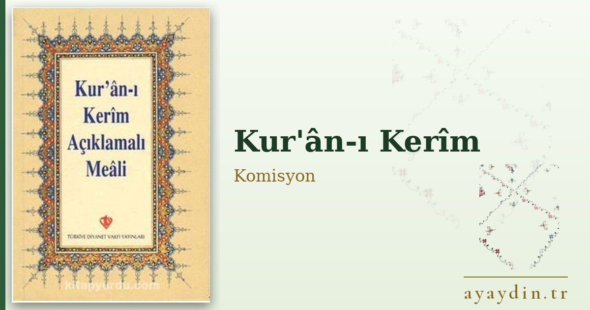 Kur'ân-ı Kerîm - Komisyon kitap alıntıları ve sözleri