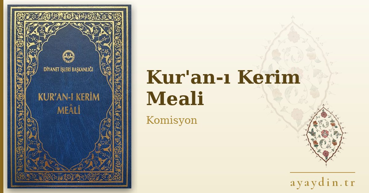 Kur'an-ı Kerim Meali - Komisyon kitap alıntıları ve sözleri