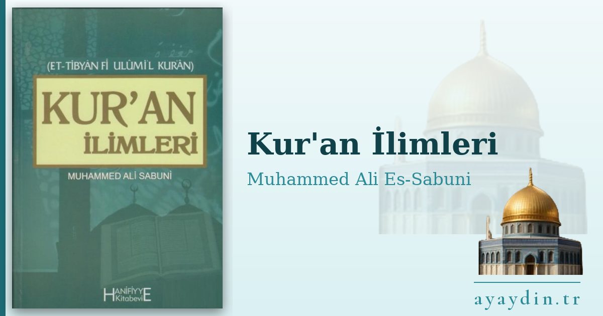Kur'an İlimleri - Muhammed Ali Es-Sabuni kitap alıntıları ve sözleri