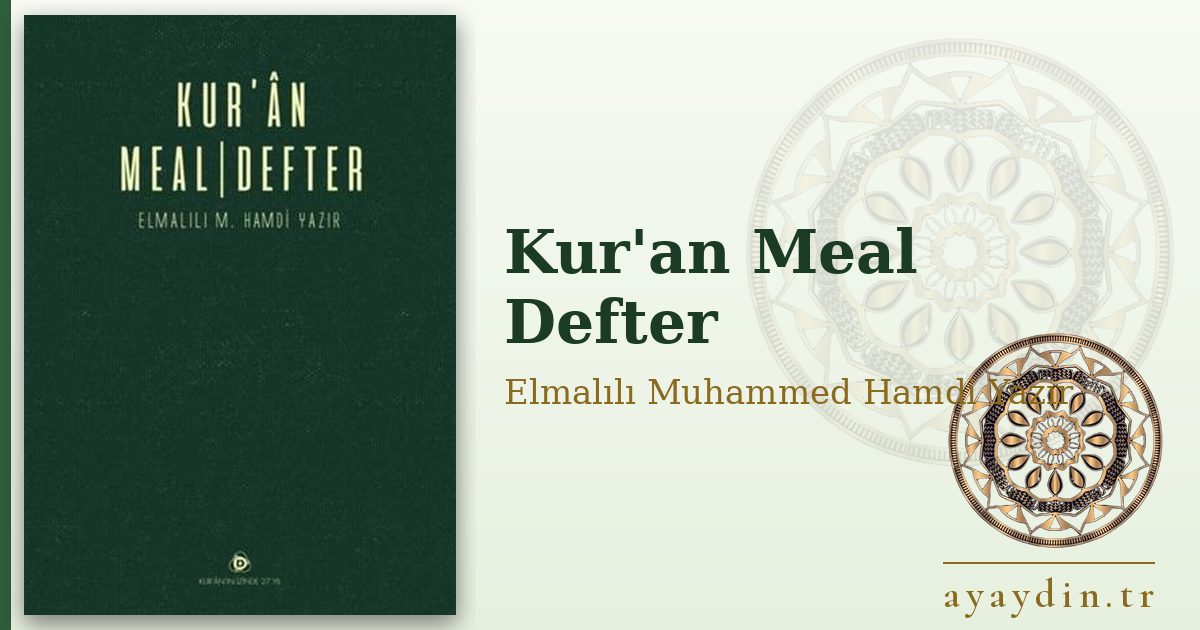 Kur'an Meal Defter - Elmalılı Muhammed Hamdi Yazır kitap alıntıları ve sözleri