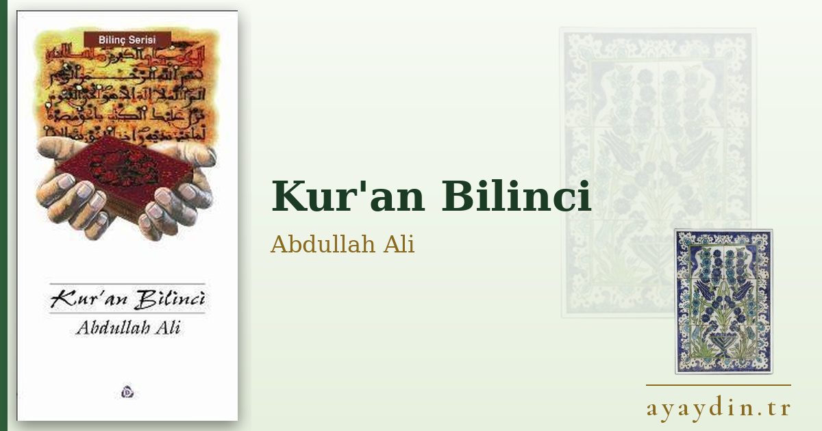 Kur'an Bilinci - Abdullah Ali kitap alıntıları ve sözleri
