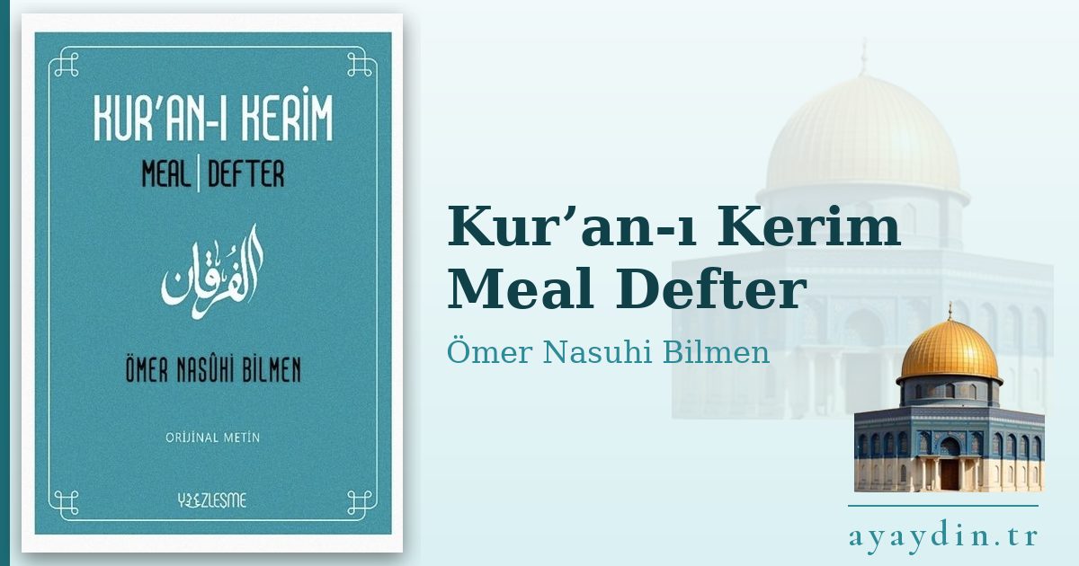Kur’an-ı Kerim Meal Defter - Ömer Nasuhi Bilmen kitap alıntıları ve sözleri