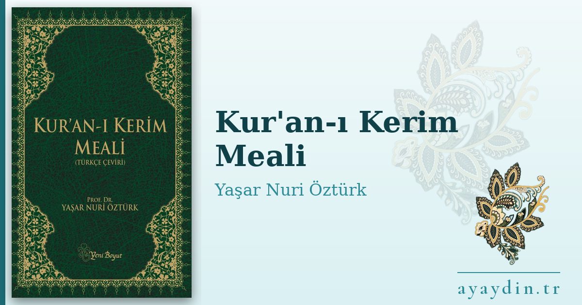 Kur'an-ı Kerim Meali - Yaşar Nuri Öztürk kitap alıntıları ve sözleri