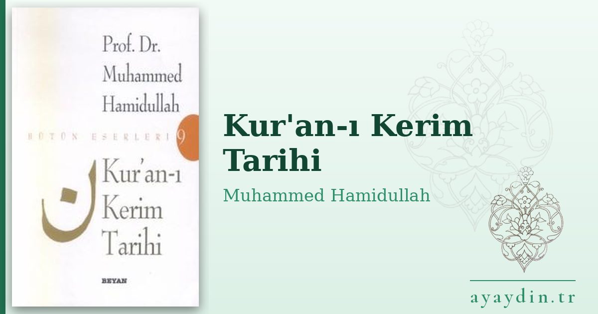 Kur'an-ı Kerim Tarihi - Muhammed Hamidullah kitap alıntıları ve sözleri