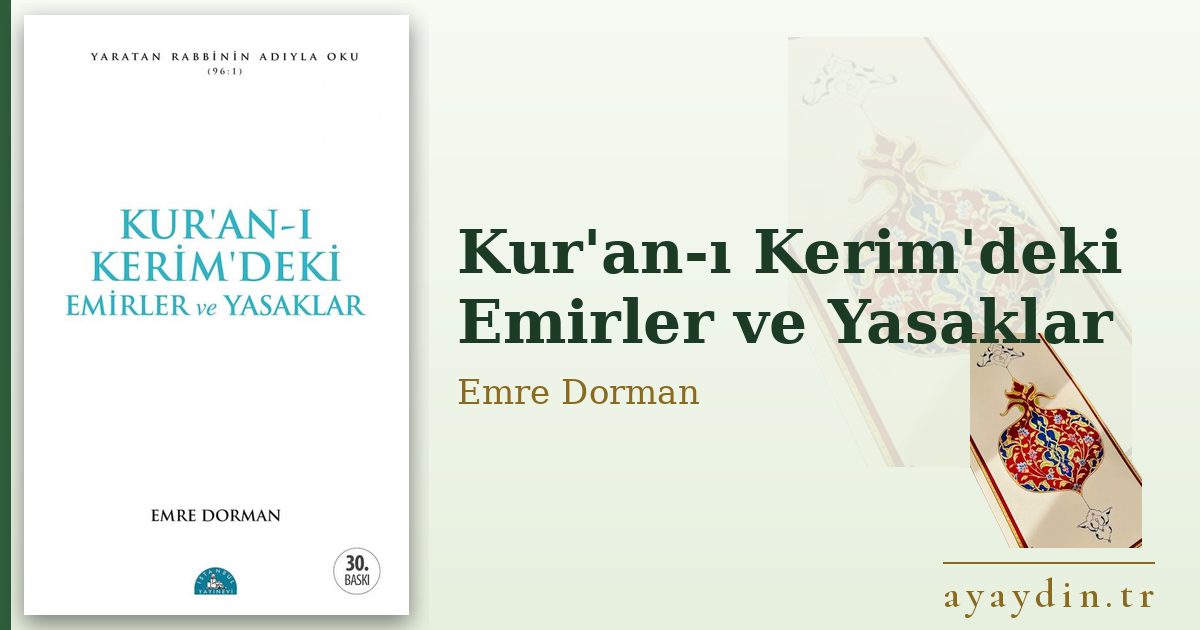 Kur'an-ı Kerim'deki Emirler ve Yasaklar - Emre Dorman kitap alıntıları ve sözleri