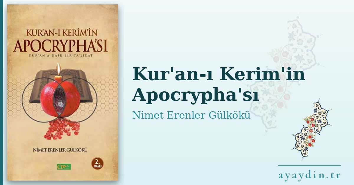 Kur'an-ı Kerim'in Apocrypha'sı - Nimet Erenler Gülkökü kitap alıntıları ve sözleri