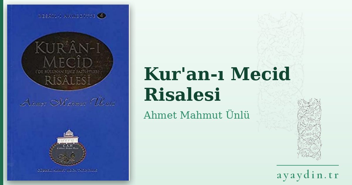 Kur'an-ı Mecid Risalesi - Ahmet Mahmut Ünlü kitap alıntıları ve sözleri