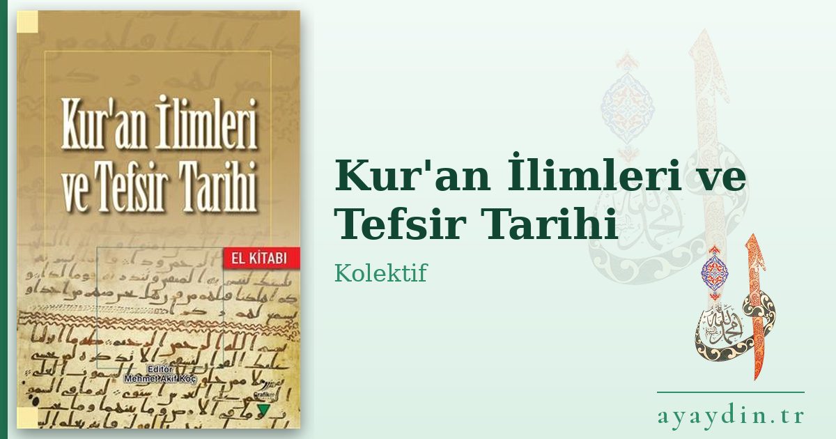 Kur'an İlimleri ve Tefsir Tarihi - Kolektif kitap alıntıları ve sözleri