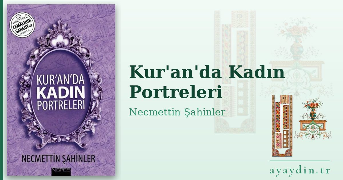 Kur'an'da Kadın Portreleri - Necmettin Şahinler kitap alıntıları ve sözleri