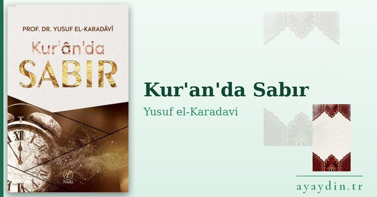 Kur'an'da Sabır - Yusuf el-Karadavi kitap alıntıları ve sözleri