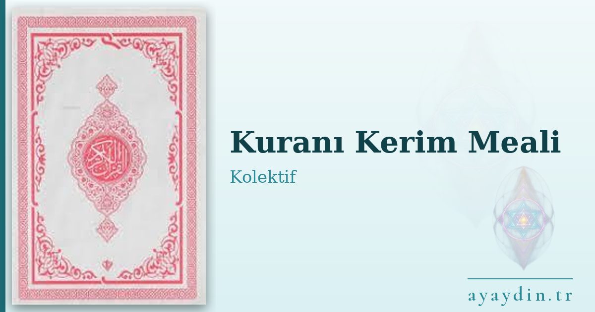 Kuranı Kerim Meali - Kolektif kitap alıntıları ve sözleri