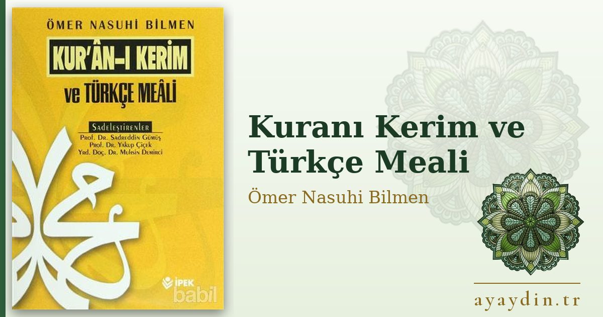 Kuranı Kerim ve Türkçe Meali - Ömer Nasuhi Bilmen kitap alıntıları ve sözleri