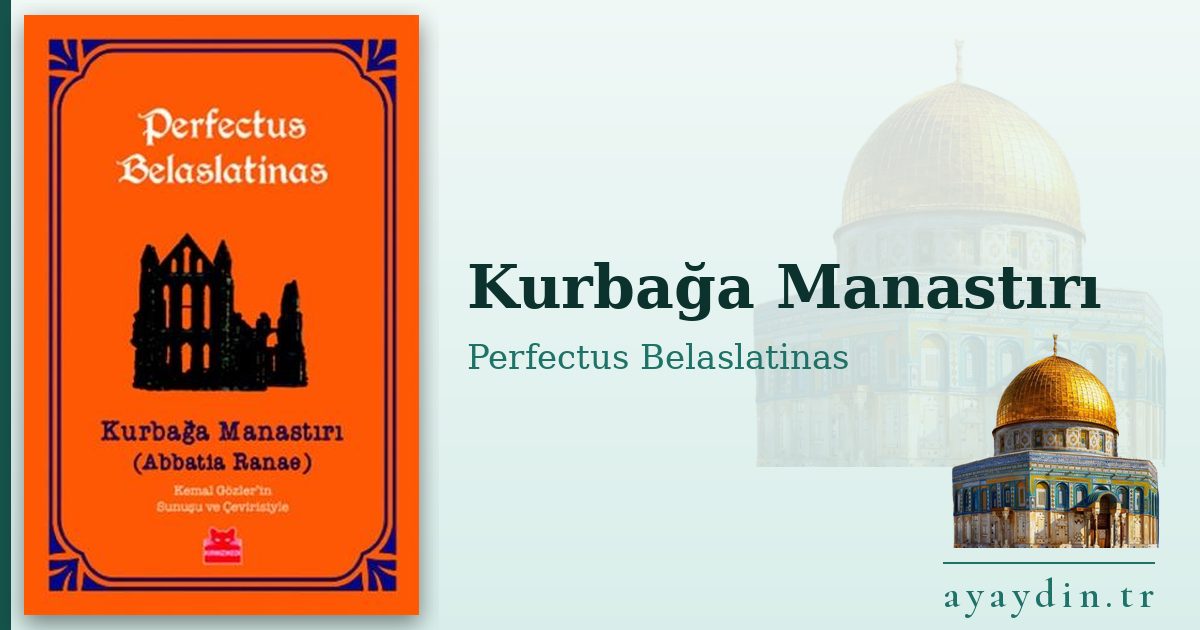 Kurbağa Manastırı - Perfectus Belaslatinas kitap alıntıları ve sözleri
