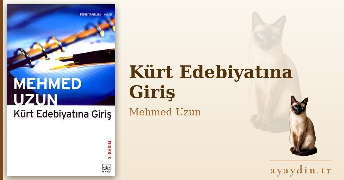Kürt Edebiyatına Giriş - Mehmed Uzun kitap alıntıları ve sözleri