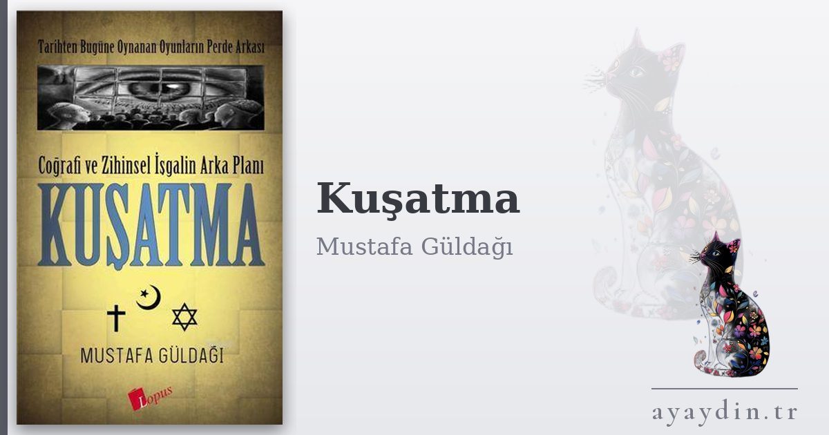 Kuşatma - Mustafa Güldağı kitap alıntıları ve sözleri