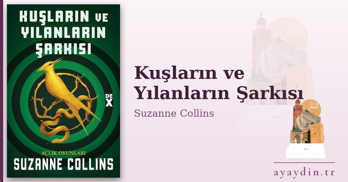 Kuşların ve Yılanların Şarkısı - Suzanne Collins kitap alıntıları ve sözleri