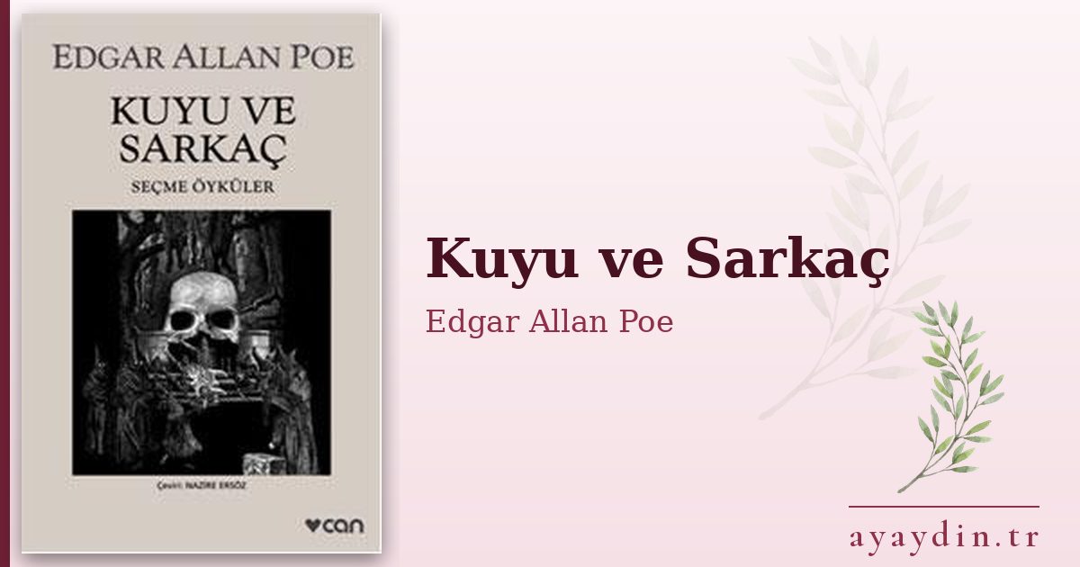 Kuyu ve Sarkaç - Edgar Allan Poe kitap alıntıları ve sözleri