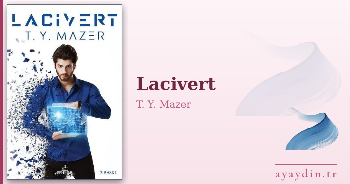 Lacivert - T. Y. Mazer kitap alıntıları ve sözleri