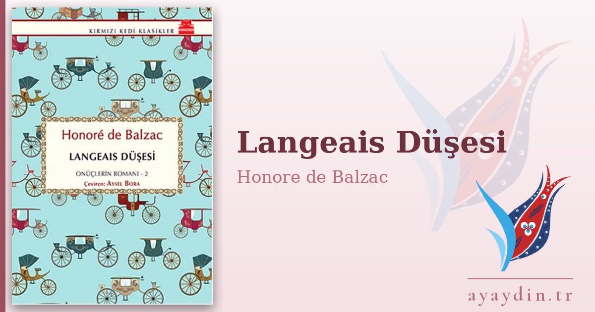 Langeais Düşesi - Honore de Balzac kitap alıntıları ve sözleri