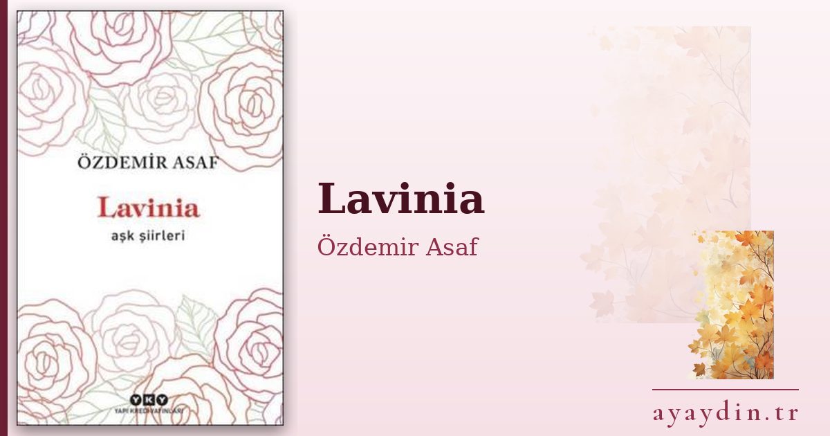 Lavinia - Özdemir Asaf kitap alıntıları ve sözleri