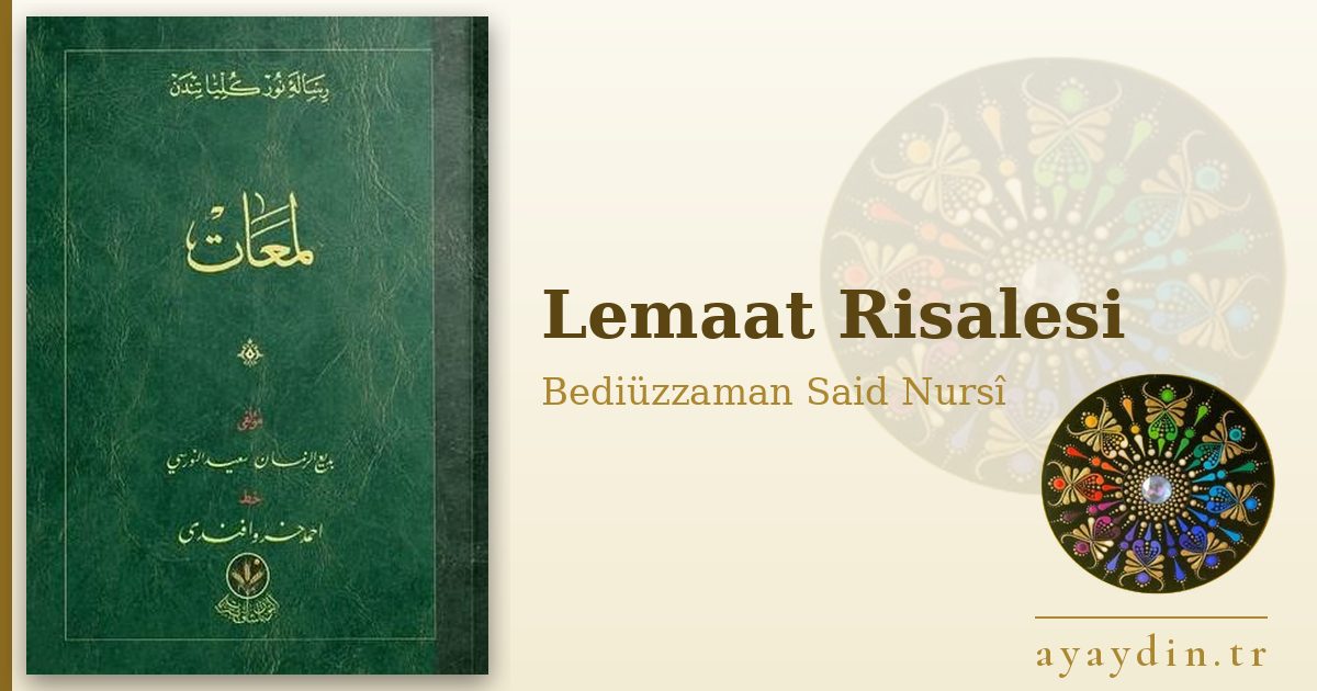 Lemaat Risalesi - Bediüzzaman Said Nursî kitap alıntıları ve sözleri