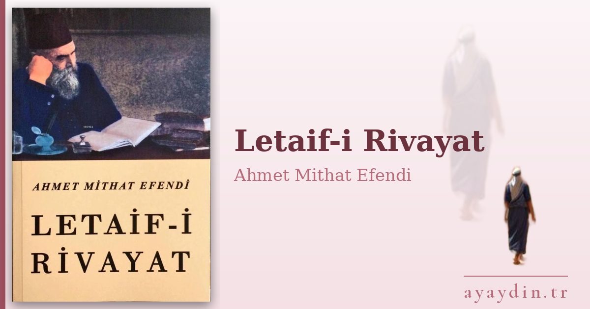 Letaif-i Rivayat - Ahmet Mithat Efendi kitap alıntıları ve sözleri