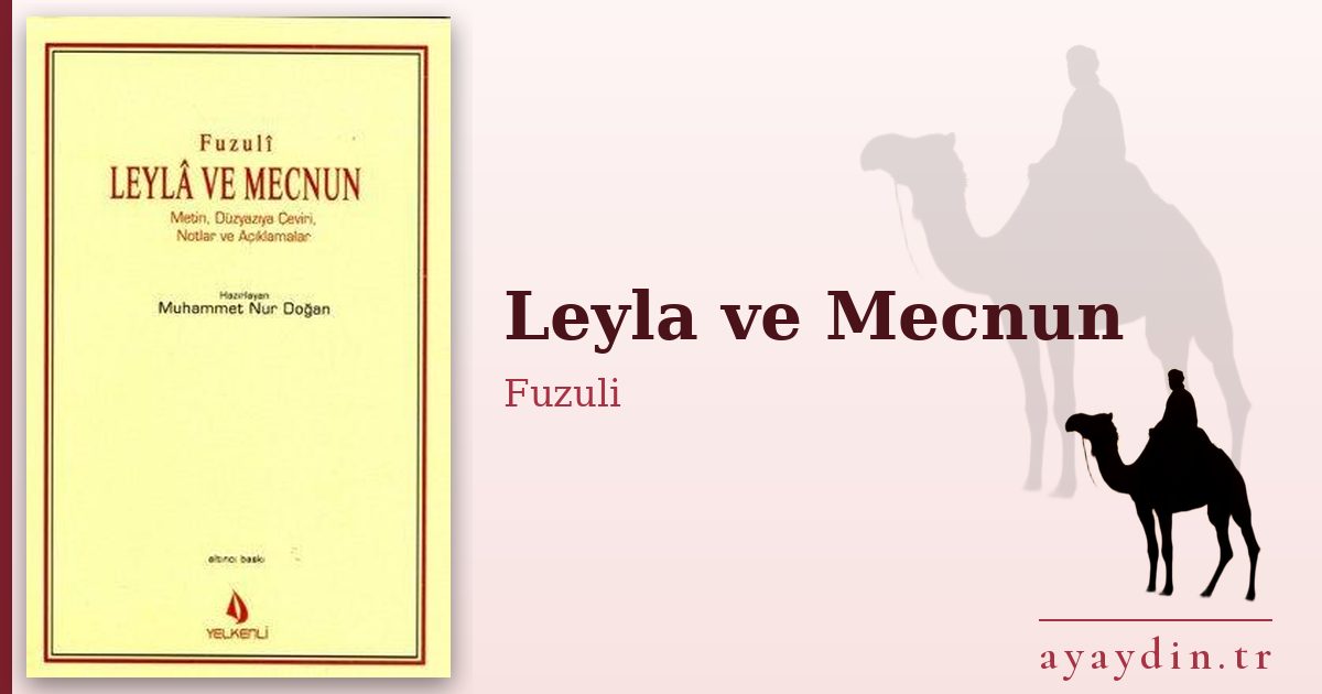Leyla ve Mecnun - Fuzuli kitap alıntıları ve sözleri