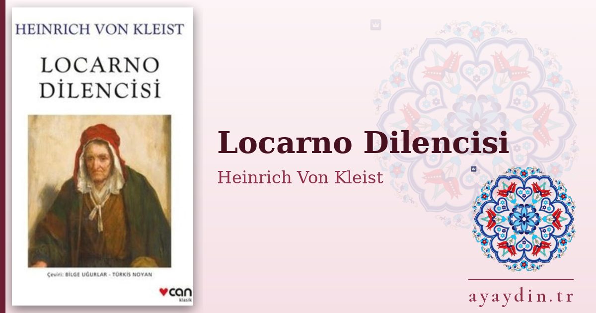 Locarno Dilencisi - Heinrich Von Kleist kitap alıntıları ve sözleri