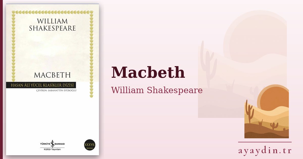 Macbeth - William Shakespeare kitap alıntıları ve sözleri