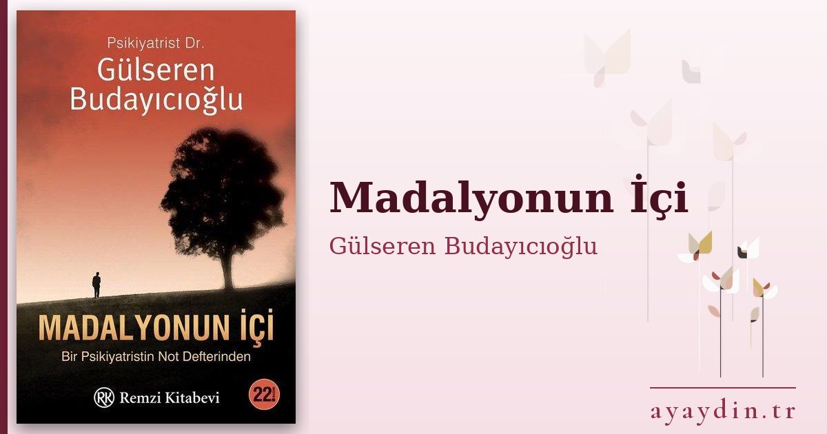 Madalyonun İçi - Gülseren Budayıcıoğlu kitap alıntıları ve sözleri