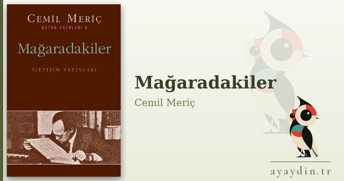 Mağaradakiler - Cemil Meriç kitap alıntıları ve sözleri