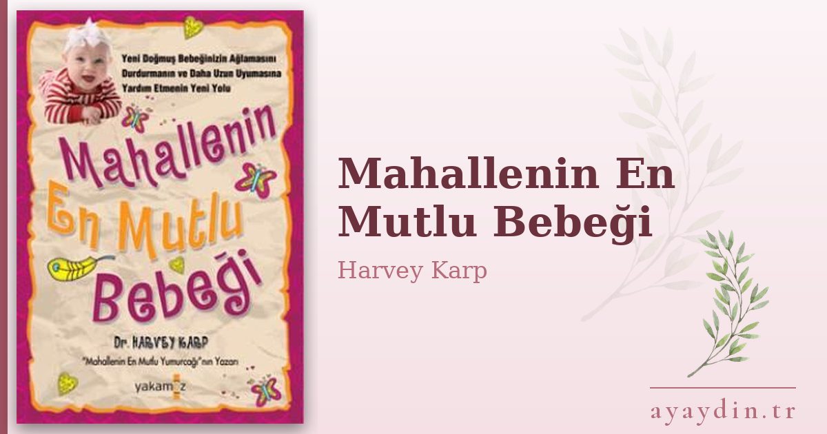 Mahallenin En Mutlu Bebeği - Harvey Karp kitap alıntıları ve sözleri