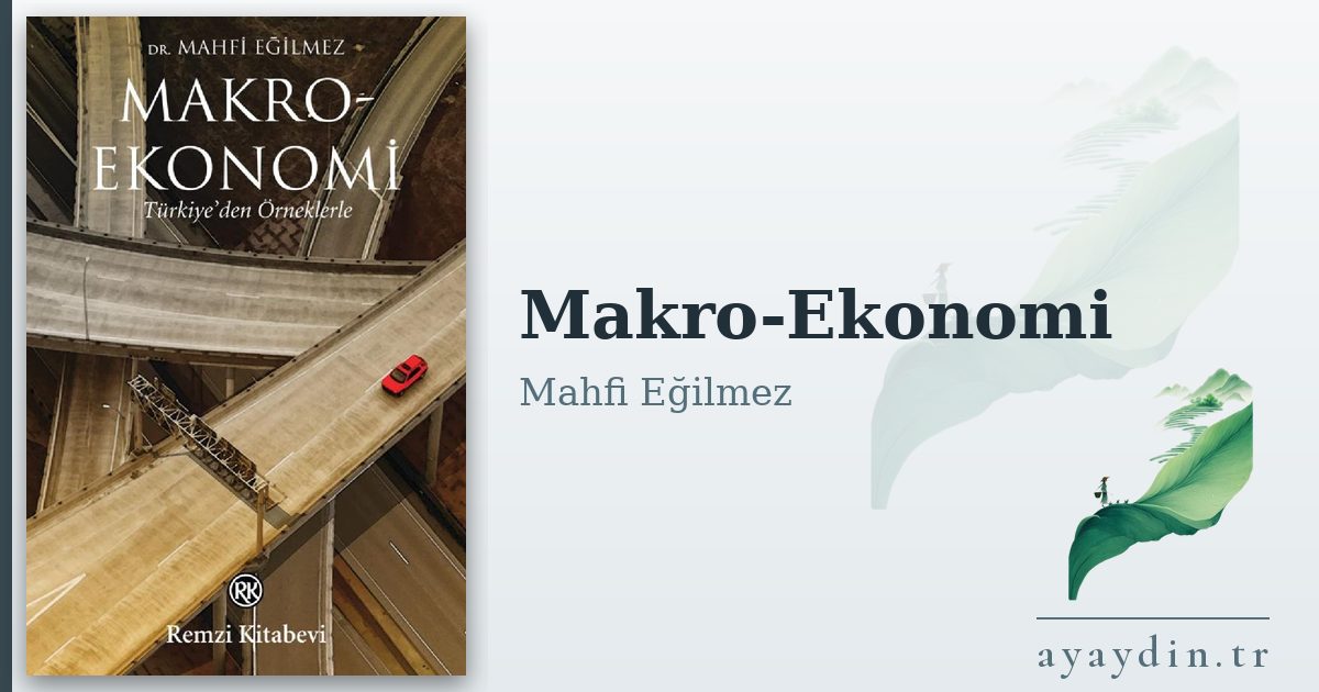 Makro-Ekonomi - Mahfi Eğilmez kitap alıntıları ve sözleri