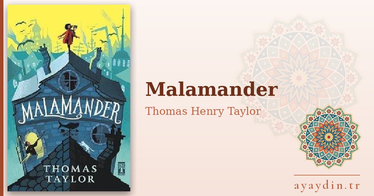 Malamander - Thomas Henry Taylor kitap alıntıları ve sözleri
