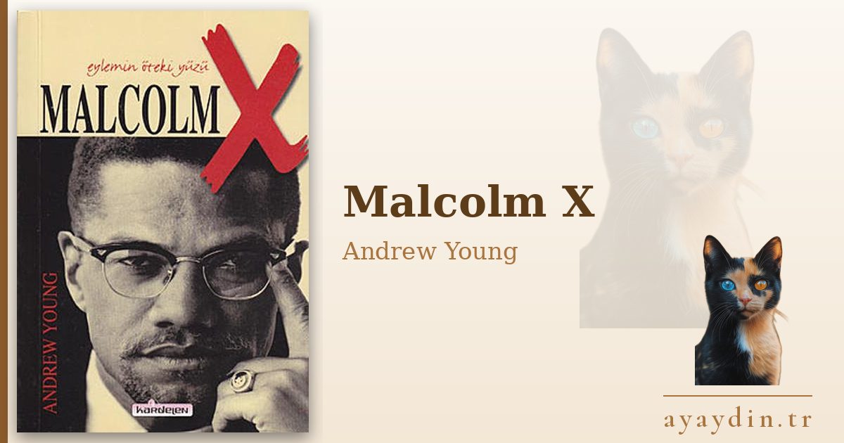 Malcolm X - Andrew Young kitap alıntıları ve sözleri