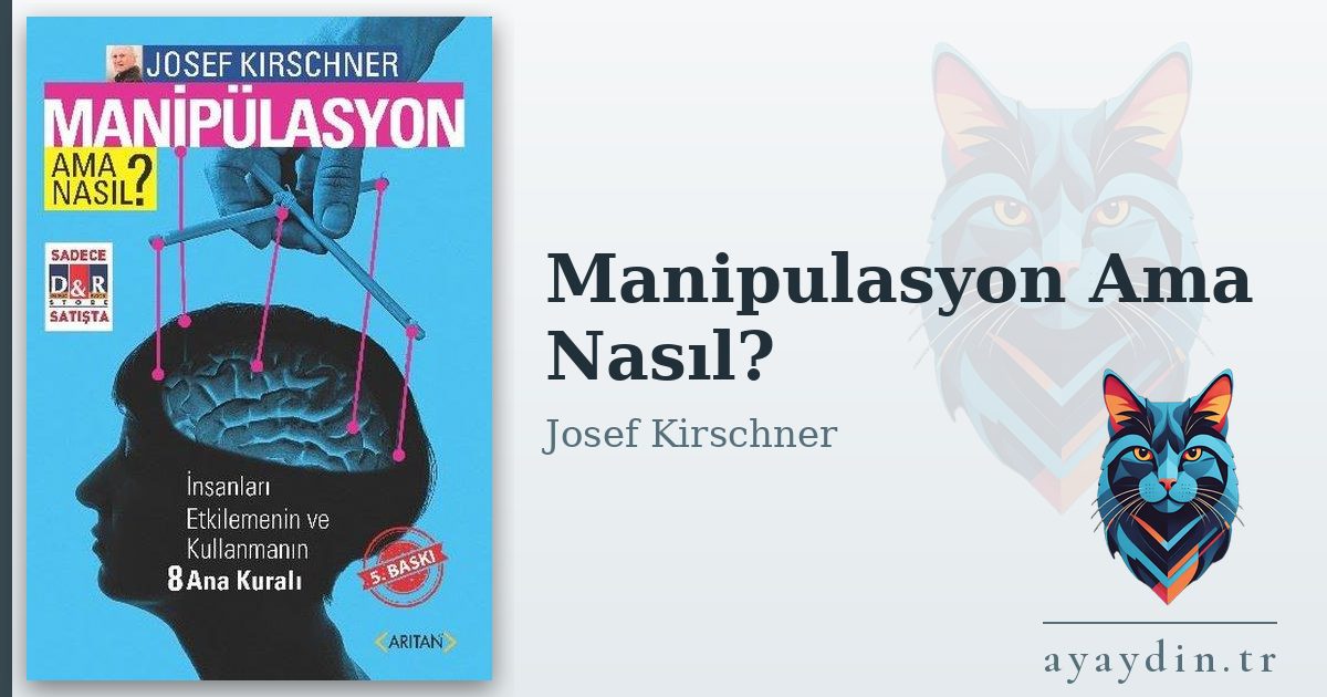 Manipulasyon Ama Nasıl? - Josef Kirschner kitap alıntıları ve sözleri