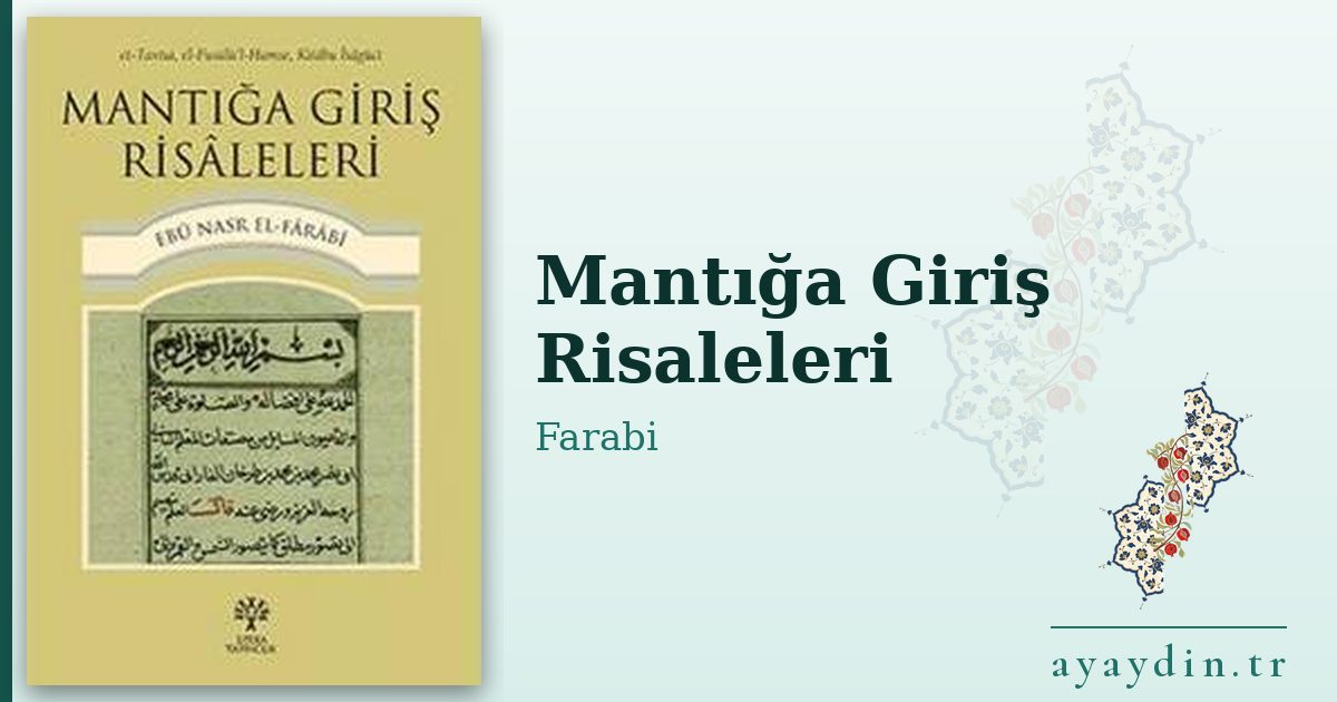 Mantığa Giriş Risaleleri - Farabi kitap alıntıları ve sözleri