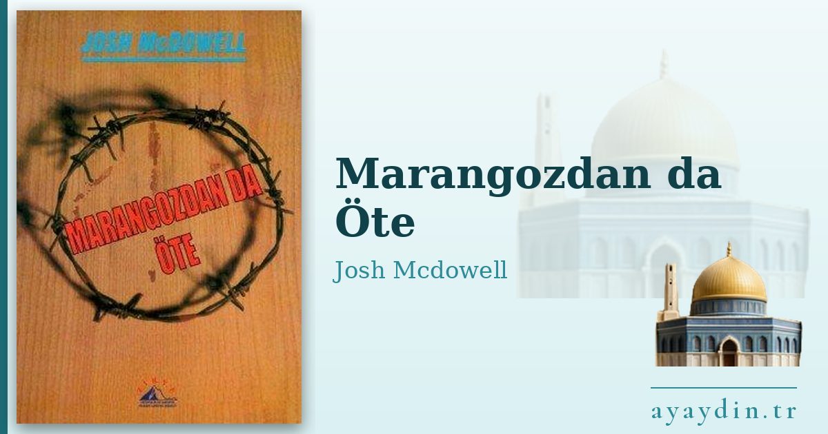 Marangozdan da Öte - Josh Mcdowell kitap alıntıları ve sözleri